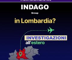 Ivestigazioni tutta italia, lombardia, veneto, piemonte